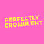 Perfectly Cromulent