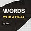Words With A Twist