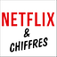 Netflix & Chiffres