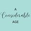 A Considerable Age 