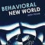 Behavioral New World