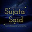 Sujata Said...