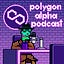 Polygon Alpha Podcast hosted by Crypto Texan