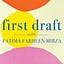First Draft with Fatima Farheen
Mirza