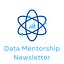 Data in Mentorship Newsletter