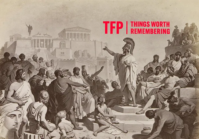 Things Worth Remembering: The Men Who Were Worthy of Athens