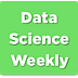 Data Science Weekly Newsletter