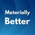 Materially Better