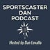 Sportscaster Dan's Newsletter