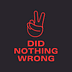 Did Nothing Wrong