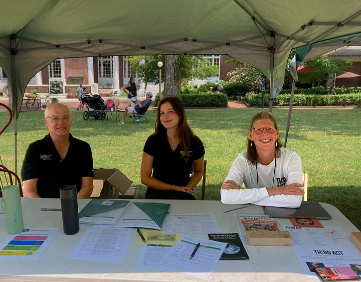 Third Act Faith members Jane Ellen Nickell, Debra Rienstra and Jerry Cappel are pictured distributing information about Third Act at the Chautauqua Institute and Wild Goose Festival.  Also pictured at the Wild Goose event is Bill McKibben and Webb Mealy.