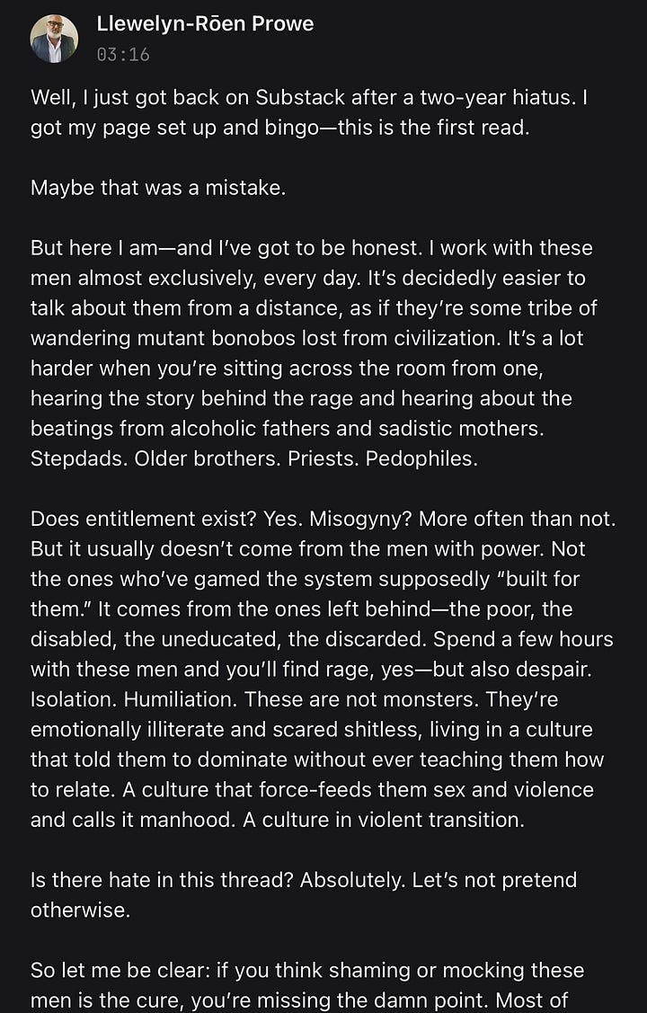 Screenshots of the initial public exchange between Lovette Jallow and Llewellyn-Roën Prowe under Lovette’s Substack post on incels. Llewellyn introduces himself as a mental health professional and begins by criticizing Lovette’s tone and framing, labeling her work “a mistake.” The comments show him tone-policing, referencing his own therapeutic work, and reacting defensively when challenged.