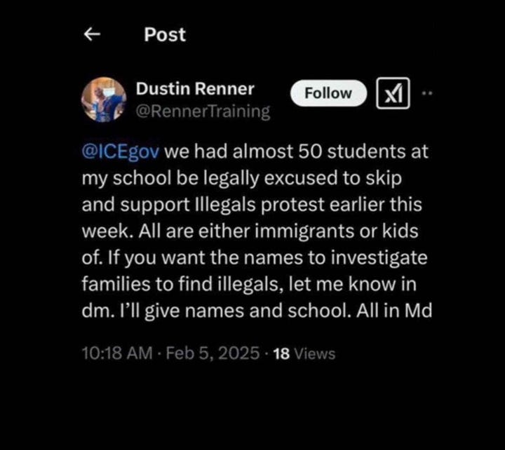 Picture of Dustin Renner and tweet of him volunteering to help ICE deport his students. Tweet, tagging ICE reads: "@ICEgov we had almost 50 students at my school be legally excused to skip and support illegals protest earlier this week. All are either immigrants or kids of. If you want the names to investigate families to find illegals, let me know in dm. I'll give names and school. All in MD"