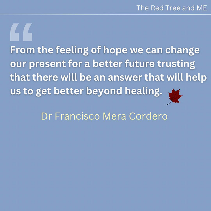 From the feeling of hope we can change our present for a better future trusting that there will be an answer that will help us to get better beyond healing.