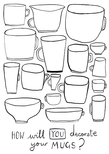 Two colouring book pages, each with lots of hand-drawn mugs - one page has patterns all over the mugs and the other has blank mugs and the words "How will you decorate your mugs?"