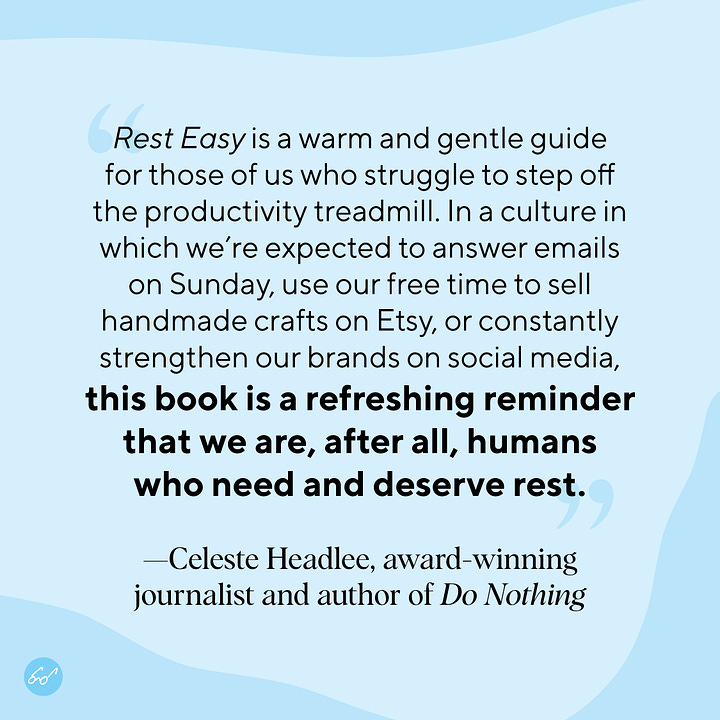 Early endorsements include: "This book is a revelation"- Eve Rodsky, New York Times bestselling author of Fair Play. "This book is a refreshing reminder that we are, after all, humans who need and deserve rest." - Celeste Headlee, award-winning journalist and author of Do Nothing