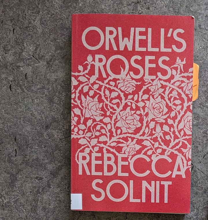 images of Benjamín Labatut's When We Cease To Understand The World and Rebecca Solnit's Orwell's Roses