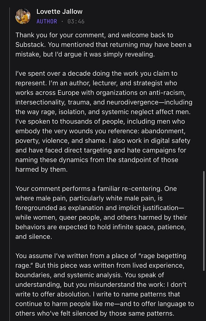 Screenshots of the initial public exchange between Lovette Jallow and Llewellyn-Roën Prowe under Lovette’s Substack post on incels. Llewellyn introduces himself as a mental health professional and begins by criticizing Lovette’s tone and framing, labeling her work “a mistake.” The comments show him tone-policing, referencing his own therapeutic work, and reacting defensively when challenged.