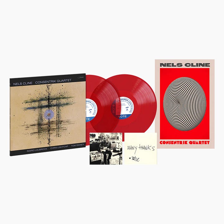 Nels Cline, Consentrik Quartet, (2xVinyl/LP, CD, Digital album, Poster), feat. Ingrid Laubrock, Chris Lightcap, and Tom Rainey, Blue Note Records, 2025