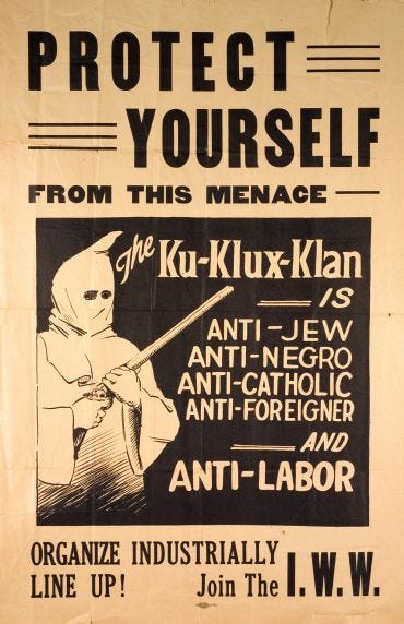 Left: Black-and-white cartoon of a Ku Klux Klansman holding a Bible and the U.S. flag sitting on an unconscious Pope. The pope's papal crown is knocked off his head. Right: A black-and-white anti-Ku Klux Klan poster warning it is against Jews, Blacks, Catholics, immigrants ad labor unions. A Ku Klux Klansman stands left of the text holding a rifle.