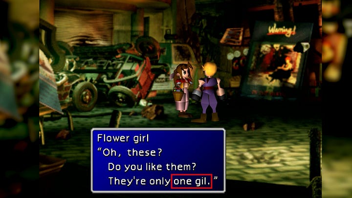 Aerith charges Cloud one gil for the flower in the original game while she proclaims that it's on the house in Remake.