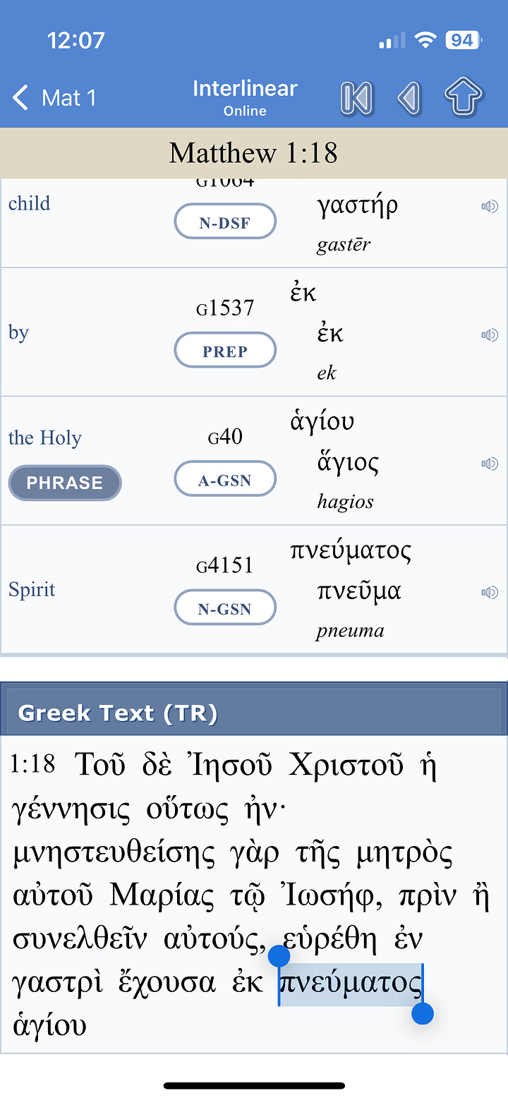 Screenshots showing Matthew 1:18 concordance for Holy Spirit, the greek word, and how Google translate translate it to spirit, singular form.