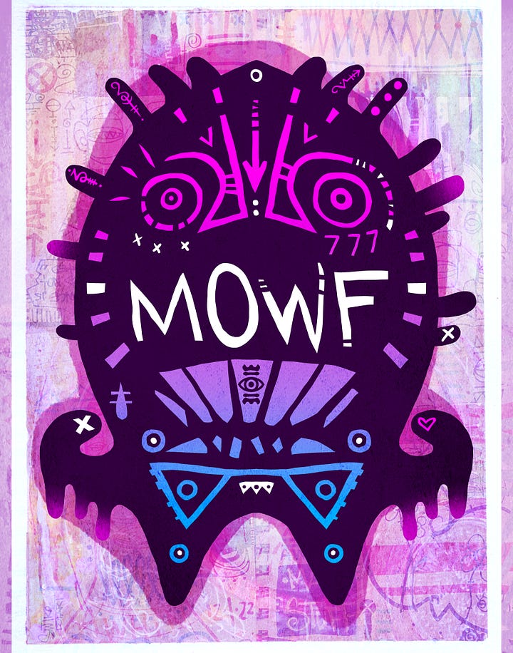 I'm not sure I ever explained to anyone what MOWF meant.