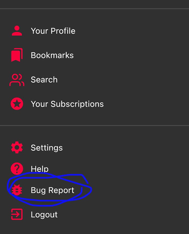 First image depicts a menu button with three horizontal white lines. Second image depicts the menu open with a blue circle surrounding the Bug Report button.