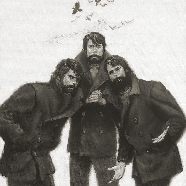 LEFT: A trio of bearded Stephen Kings pose in buttoned up navy peacoats with sweaters underneath. The central King stands upright with eyes pressed flat while rubbing his hands. At each side, his companions lean in. On the left is a serious King with hands tucked into his pockets. On the right is a humored King with an expression that says, "What?" as his hands are out, palms up. An unkindness of ravens approaches overhead flying in a zigzag pattern. RIGHT:  Book cover for THE DARK TOWER by Stephen King, published by Donald M. Grant.