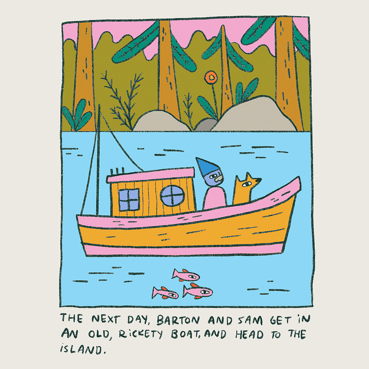 The next day, Barton and Sam get in an old, rickety boat, and head to the island. But as they get closer, they see another boat approaching the island, too.