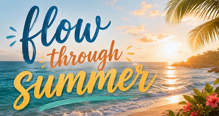 Flow Through Summer: What Is It?