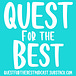 Quest for the Best Podcast