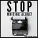 Stop Writing Alone 