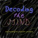 Decoding the Mind