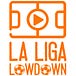 La Liga Lowdown