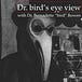 Dr. bird’s eye view Newsletter