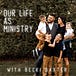 Our Life As Ministry