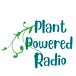 Plant Powered Radio Blog