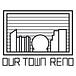 Our Town Reno Newsletter