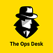 The Ops Desk