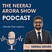 The Neeraj Arora Show