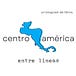 Centroamérica entre líneas