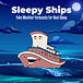 Sleepy Ships