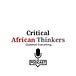Critical African Thinkers 