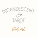 Incandescent Tarot