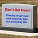Don't Get Dead