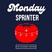 Monday Sprinter