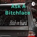 Ask A Bitchface