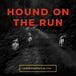 Hound on the Run
