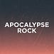 APOCALYPSE ROCK by Nate Budzinski